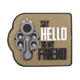 [V4441307243] PARCHE PVC 3D REVOLVER SAY HELLO TO MY FRIEND TAN